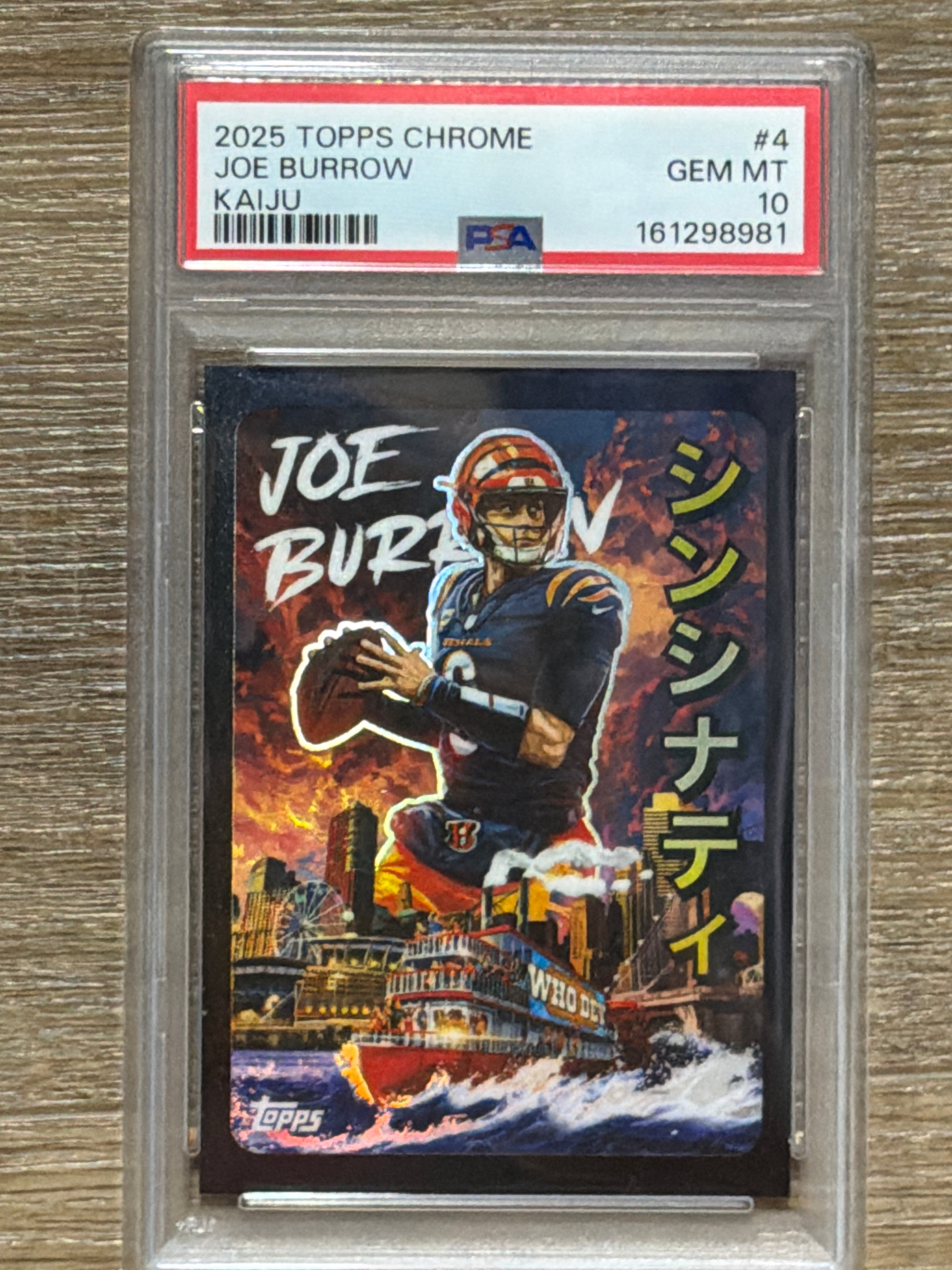 2025 Topps Chrome Joe Burrow Kaiju PSA 10 Case Hit 981