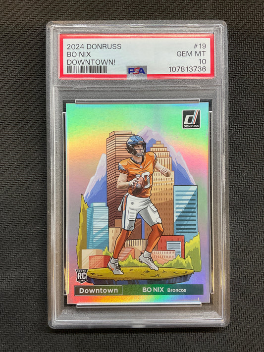 2024 Donruss Bo Nix Downtown! PSA 10 Broncos